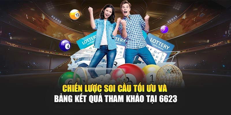Chiến lược soi cầu tối ưu và bảng kết quả tham khảo tại 6623