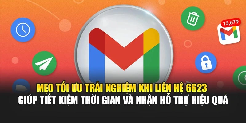 Mẹo tối ưu trải nghiệm khi liên hệ 6623 giúp tiết kiệm thời gian và nhận hỗ trợ hiệu quả